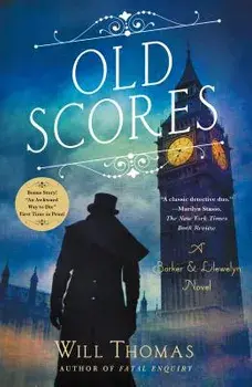 Old Scores: A Barker & Llewelyn Novel, Paperback/Will Thomas