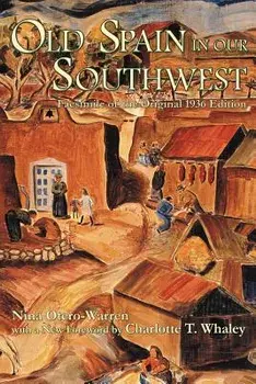 Old Spain in Our Southwest, Paperback/Nina Otero-Warren