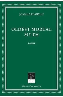 Oldest Mortal Myth - Joanna Pearson