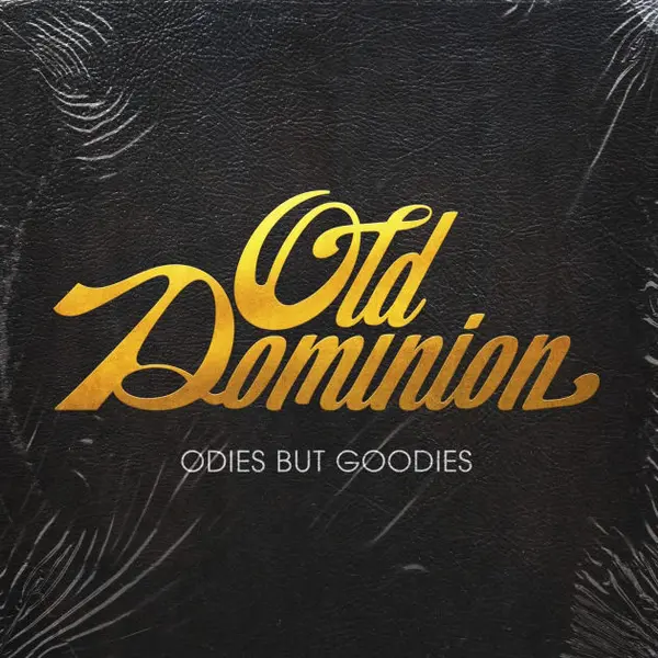 Oldies But Goodies | Old Dominion