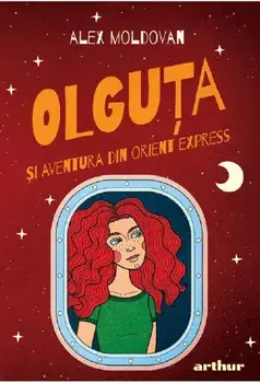 Olguta si aventura din Orient Express. Seria Olguta. Volumul 4/Alex Moldovan