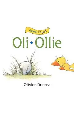 Oli/Ollie Bilingual Board Book - Olivier Dunrea