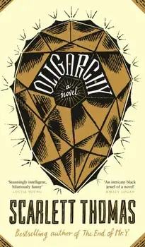 Oligarchy, Hardback/Scarlett Thomas