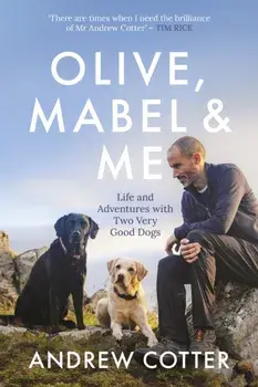 Olive, Mabel & Me, Paperback/Andrew Cotter
