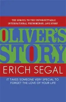 Oliver's Story, Paperback/Erich Segal