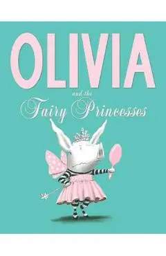 Olivia and the Fairy Princesses