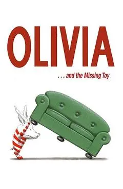 Olivia . . . and the Missing Toy - Ian Falconer