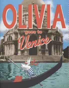 Olivia Goes to Venice/Ian Falconer