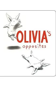 Olivia's Opposites - Ian Falconer