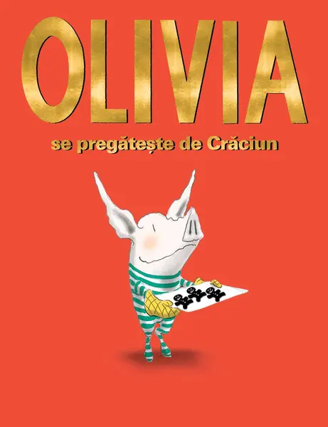 Olivia se pregătește de Crăciun - Ian Falconer