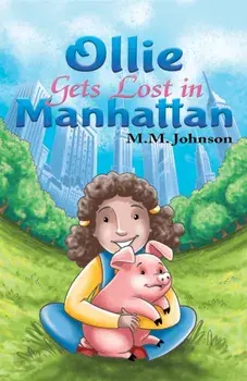 Ollie Gets Lost in Manhattan, Paperback/M M Johnson