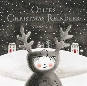 Ollie's Christmas Reindeer, Paperback/Nicola Killen