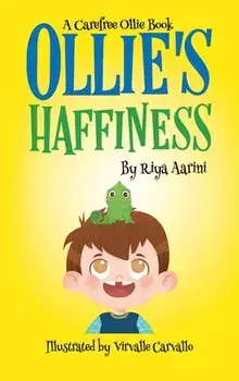Ollie's Haffiness, Hardcover/Riya Aarini