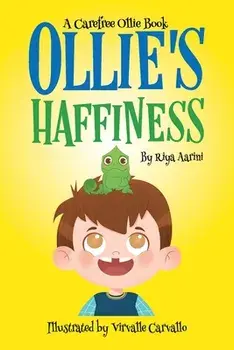 Ollie's Haffiness, Paperback/Riya Aarini