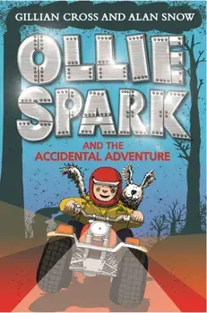 Ollie Spark and the Accidental Adventure, Paperback/Alan Snow