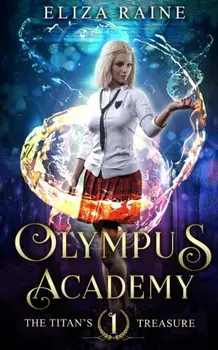 Olympus Academy: The Titan's Treasure, Paperback/Eliza Raine