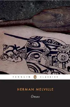Omoo: A Narrative of Adventures in the South Seas, Paperback/Herman Melville
