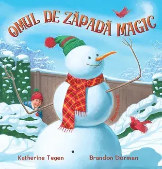 Omul de zapada magic/Katherine Tegen