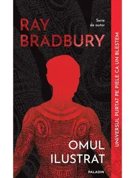 Omul ilustrat/Ray Bradbury