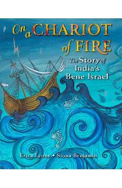 On a Chariot of Fire: The Story of India's Bene Israel - Erica Lyons
