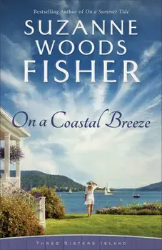 On a Coastal Breeze, Paperback/Suzanne Woods Fisher