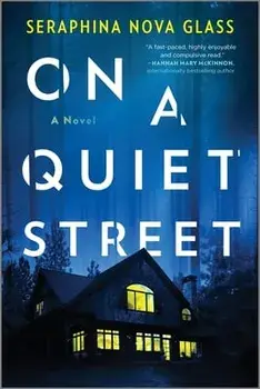 On a Quiet Street, Paperback/Seraphina Nova Glass