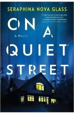 On a Quiet Street - Seraphina Nova Glass