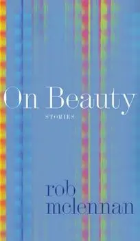 On Beauty. stories, Paperback/rob mclennan