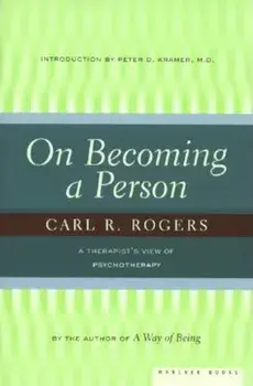 On Becoming a Person: A Therapist's View of Psychotherapy, Paperback/Carl Rogers
