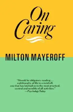On Caring Ri - Milton Mayeroff