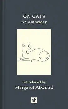 On Cats: An Anthology, Hardcover/Margaret Atwood