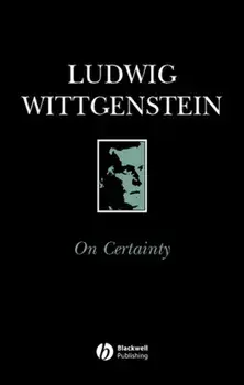On Certainty, Paperback/Ludwig Wittgenstein