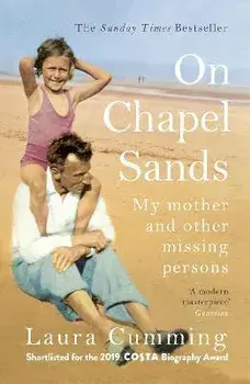On Chapel Sands. My mother and other missing persons, Paperback/Laura Cumming