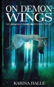 On Demon Wings: Experiment in Terror #5, Paperback/Karina Halle