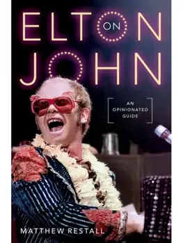 On Elton John. An Opinionated Guide, Hardback/***