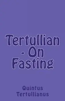 On Fasting, Paperback/Tertullian