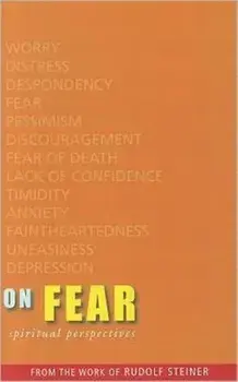 On Fear. Spiritual Perspectives, Paperback/Rudolf Steiner
