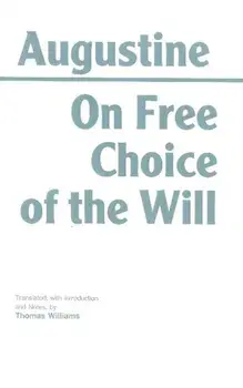On Free Choice of the Will, Paperback/Augustine