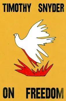 On Freedom, Hardback/Timothy Snyder