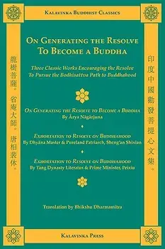 On Generating the Resolve to Become a Buddha, Paperback/Arya Nagarjuna