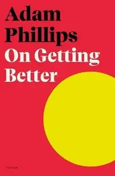 On Getting Better, Paperback/Adam Phillips