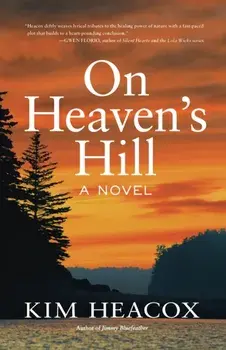 On Heaven's Hill, Paperback/Kim Heacox