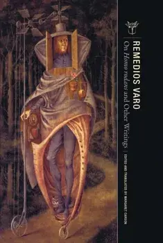 On Homo rodans and Other Writings, Paperback/Remedios Varo