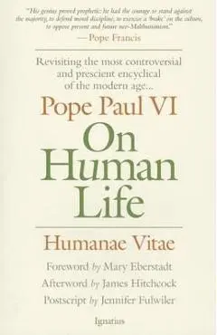 On Human Life: Humanae Vitae - Catholic Church