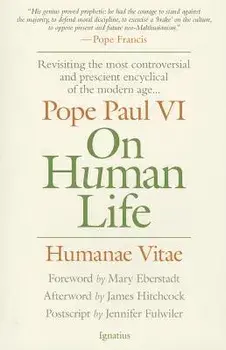 On Human Life: Humanae Vitae, Paperback/Catholic Church