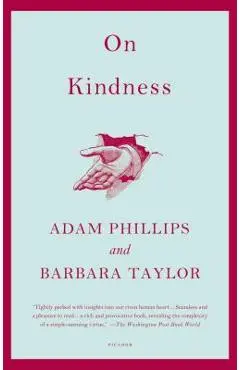 On Kindness - Adam Phillips