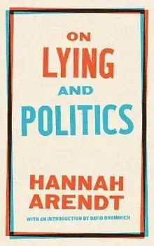 On Lying and Politics: A Library of America Special Publication, Paperback/Hannah Arendt
