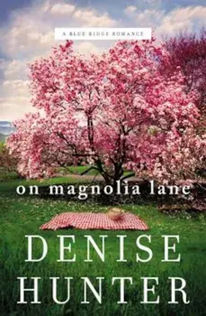 On Magnolia Lane, Paperback/Denise Hunter