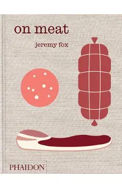 On Meat: Modern Recipes for the Home Kitchen - Jeremy Fox
