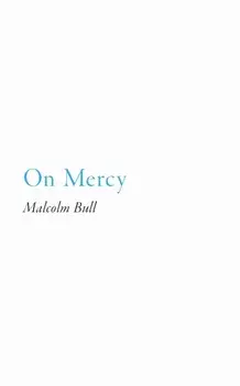 On Mercy, Paperback/Malcolm Bull